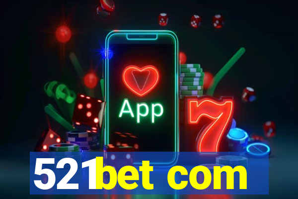 521bet com